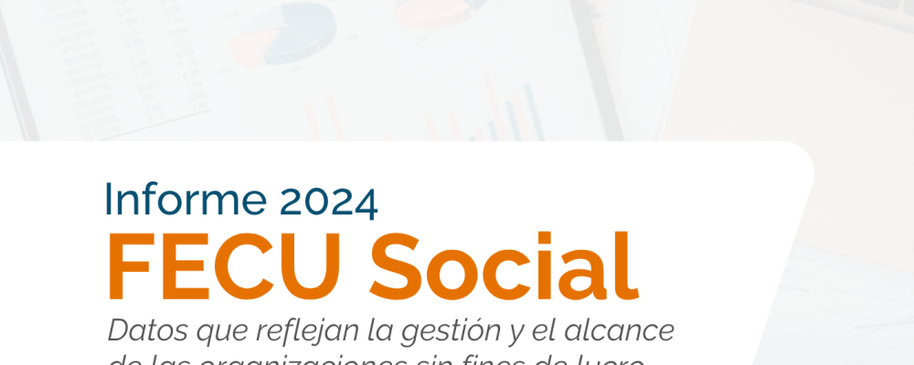 Informe FECU Social 2024: Datos que reflejan la gestión y el alcance de las organizaciones sin fines de lucro